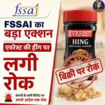 एवरेस्ट के मसाले और हींग बैन हुए, FSSAI ने बाजार में रोकने से बेचा, सुप्रीम कोर्ट की फटकार के बाद मानी गलती